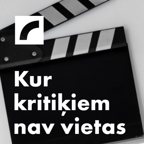 Kur kritiķiem nav vietas